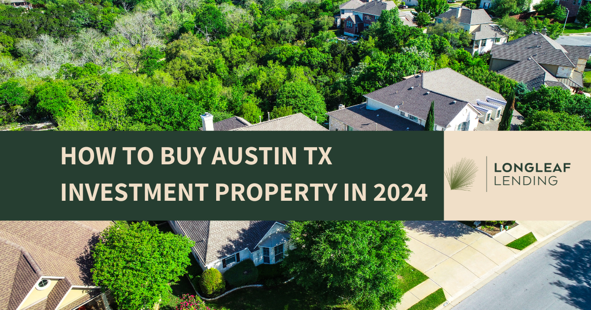 How to Buy Investment Property in Austin TX in 2024