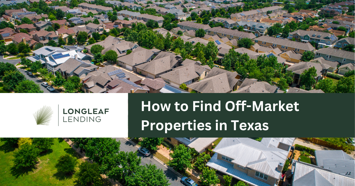 How to Find Off-Market Properties in Texas