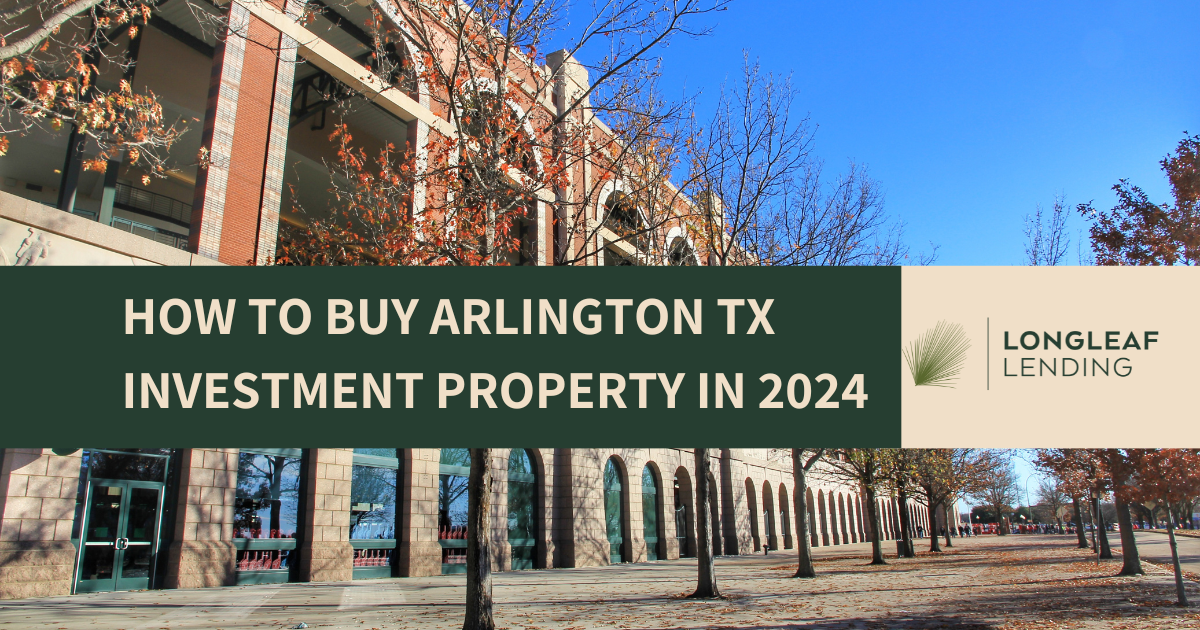 How to Buy Investment Property in Arlington TX in 2024