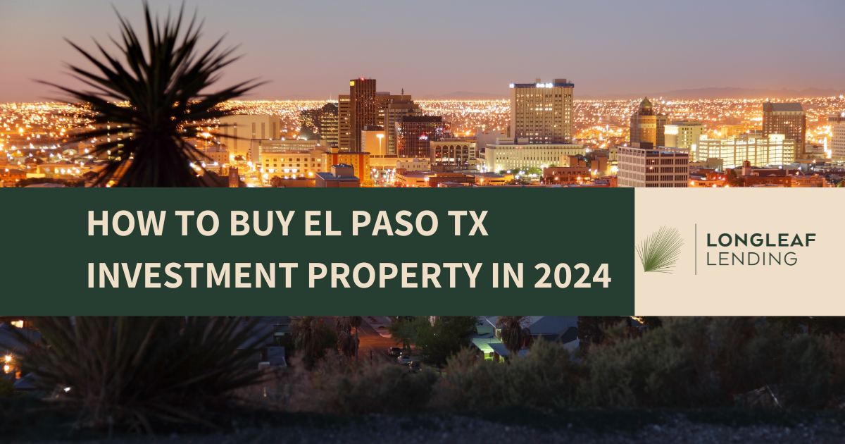 How to Buy Investment Property in El Paso TX in 2024