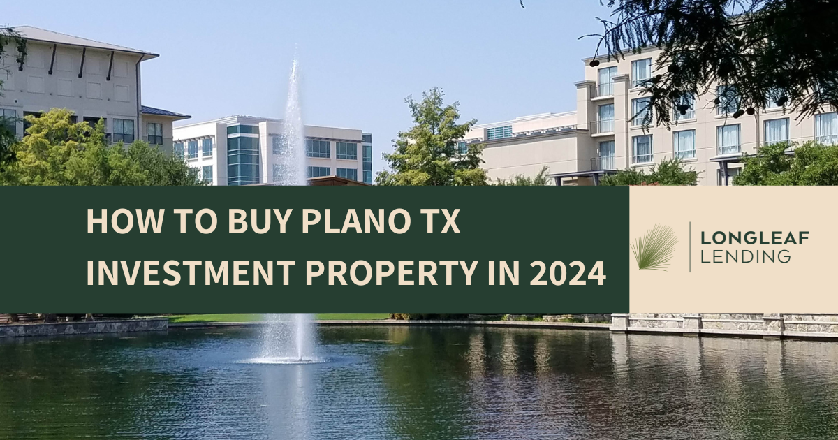 How to Buy Investment Property in Plano TX in 2024