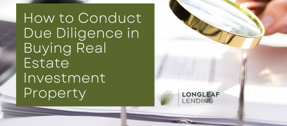 How to Conduct Due Diligence in Buying Real Estate Investment Property