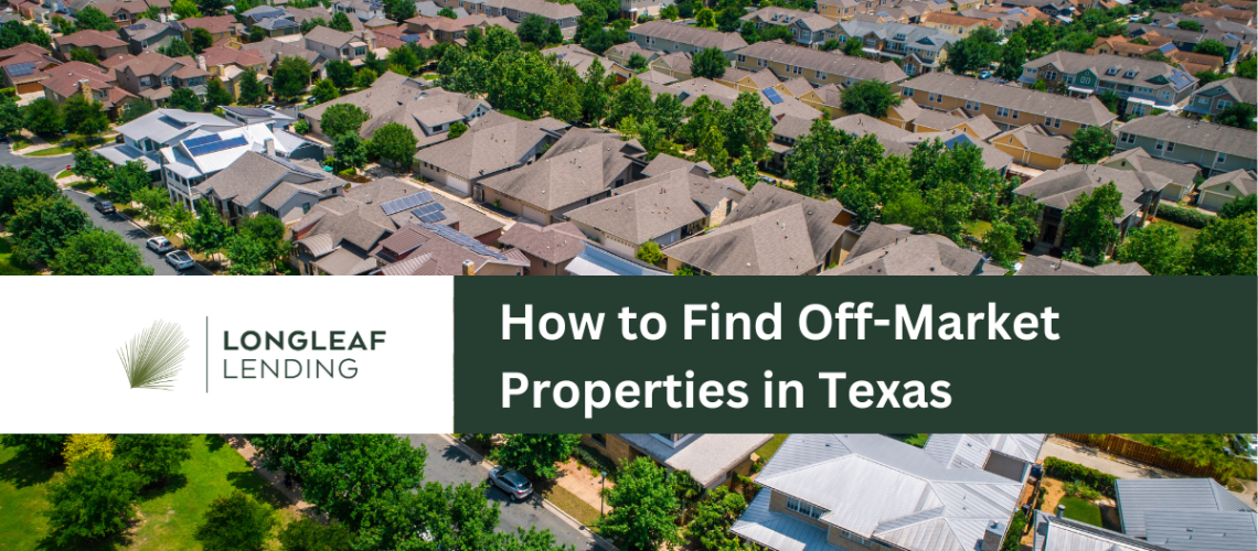 how to find off market property in texas
