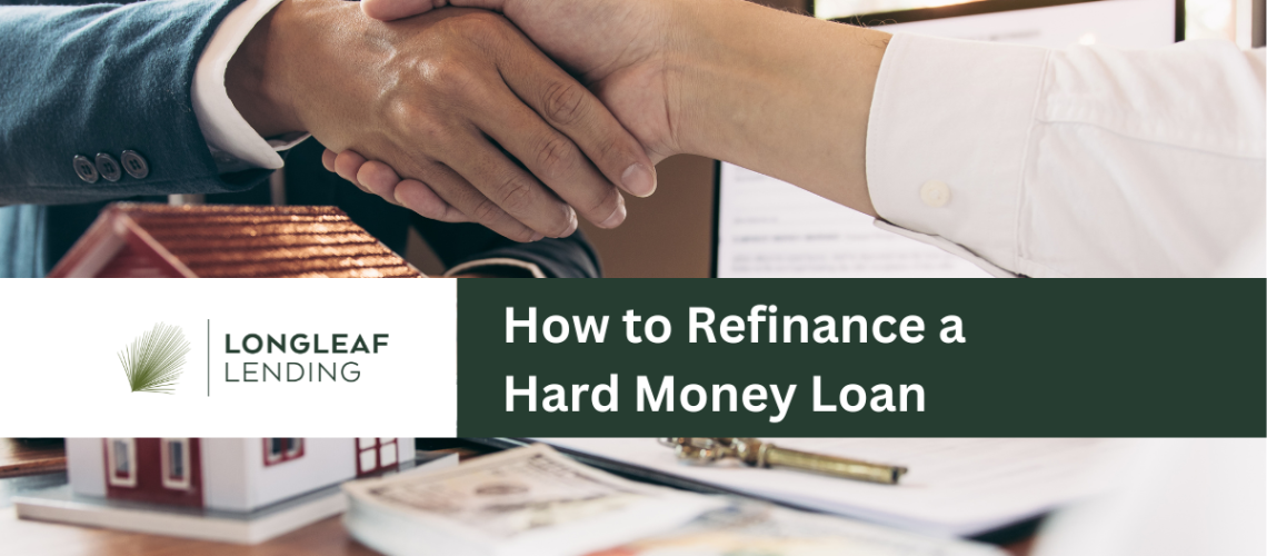 how to refinance a hard money loan
